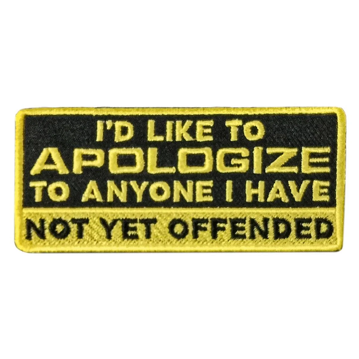 Traditional Hot Leathers Not Yet Offended 4 X 2 Embroidered Patch PPW1125 Sophisticated