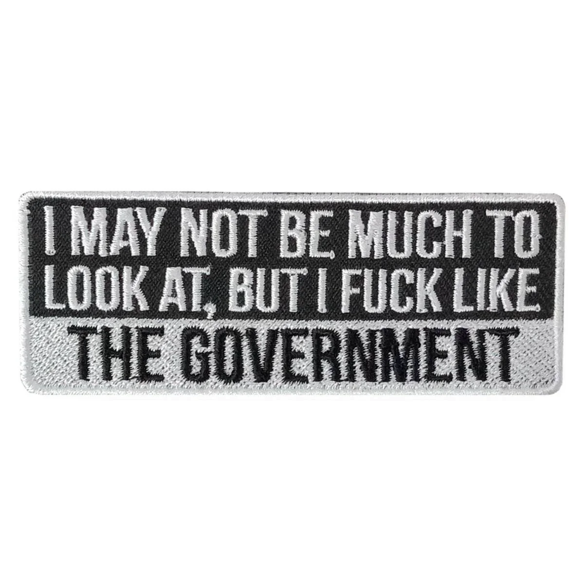 Soft Hot Leathers Fuck Like The Government 4 X 2 Embroidered Patch PPW1103 Reliable