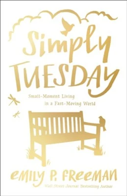 Breathable Simply Tuesday Small-Moment Living in a Fast-Moving World Sophisticated