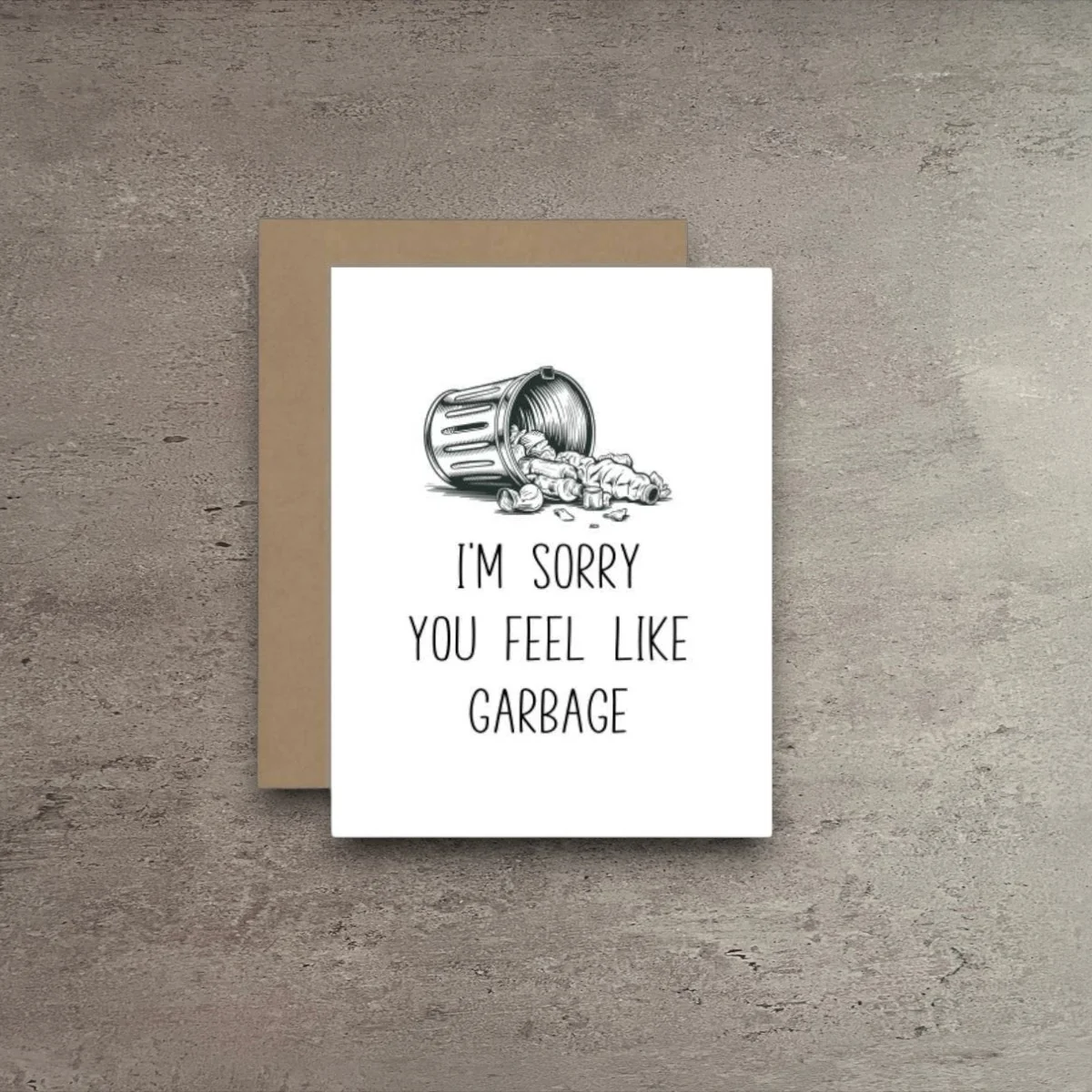 Fine I'm Sorry You Feel Like Garbage Card Breathable