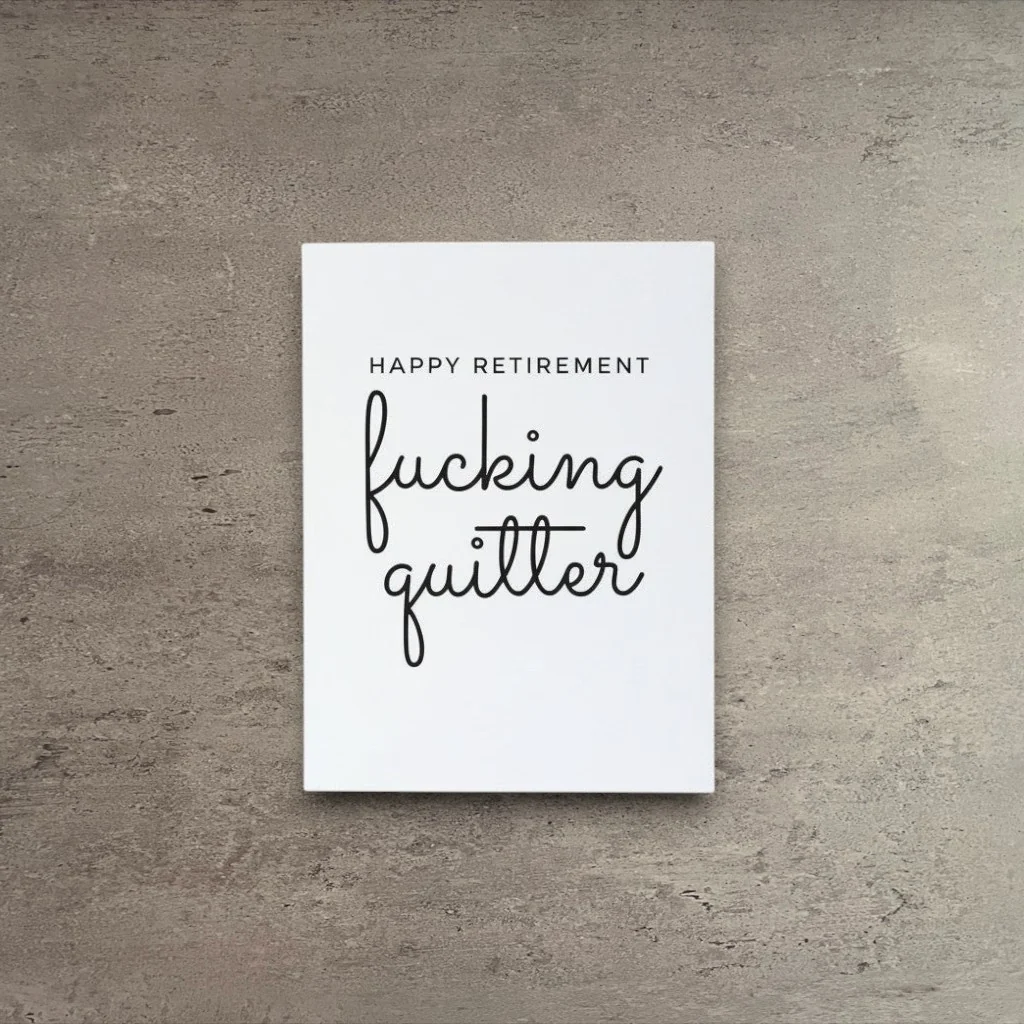 Healthy Happy Retirement Fucking Quitter Card Next-Generation