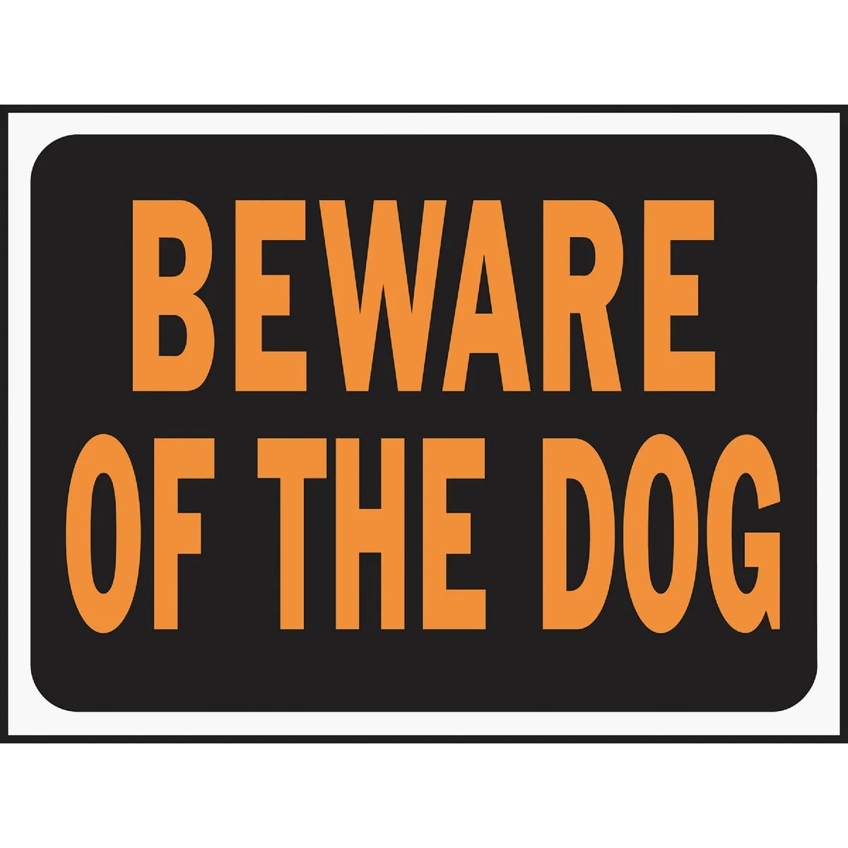 Prestigious Hy-Ko Plastic Sign Beware Of The Dog Unique