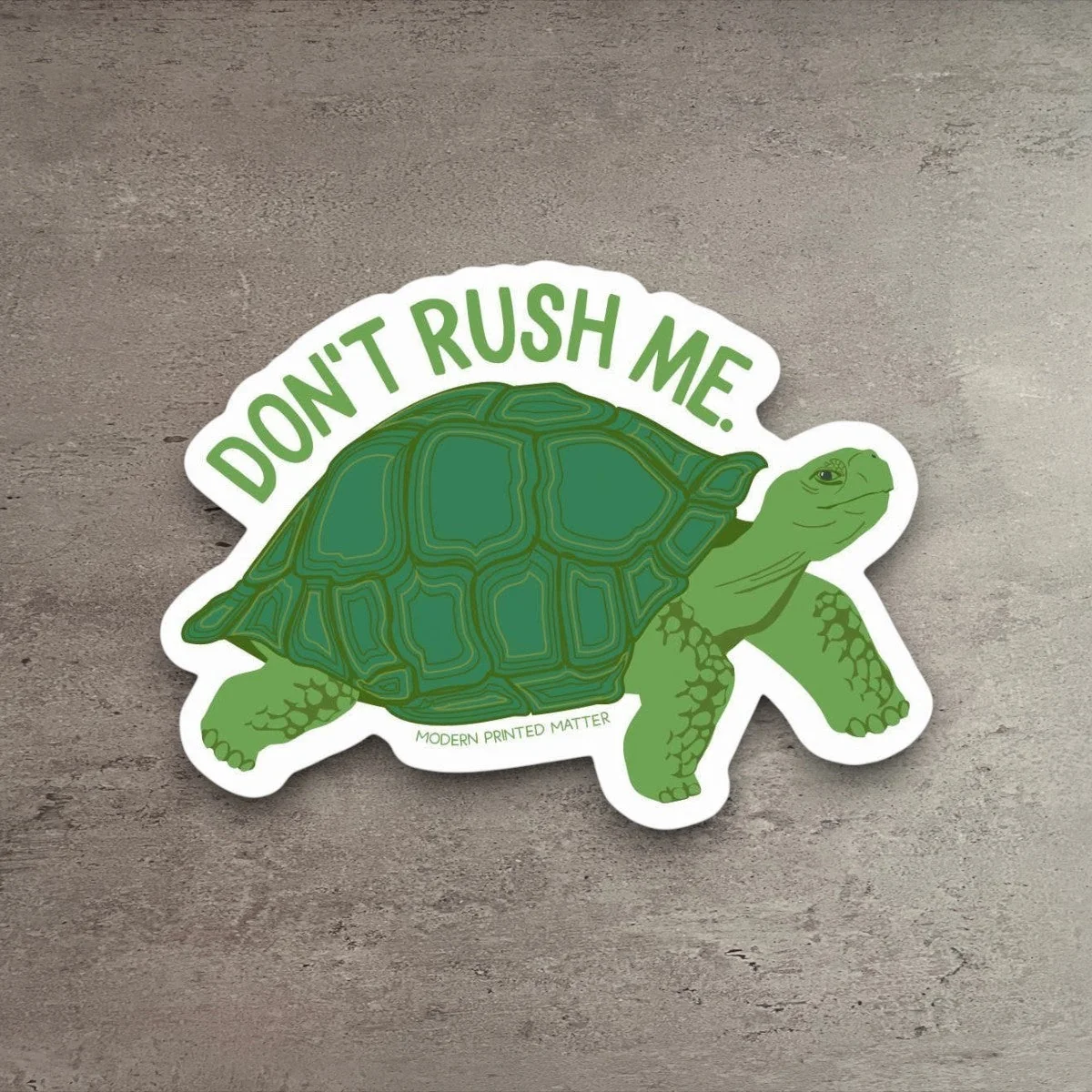 Classic Don't Rush Me Sticker Convenient